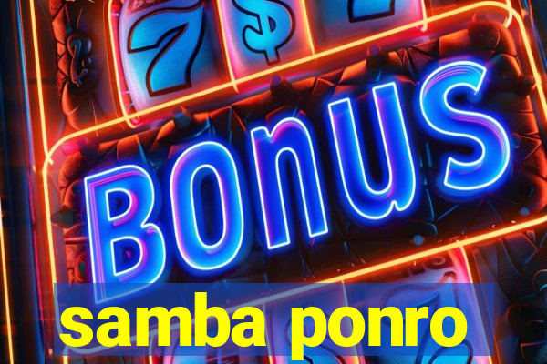 samba ponro